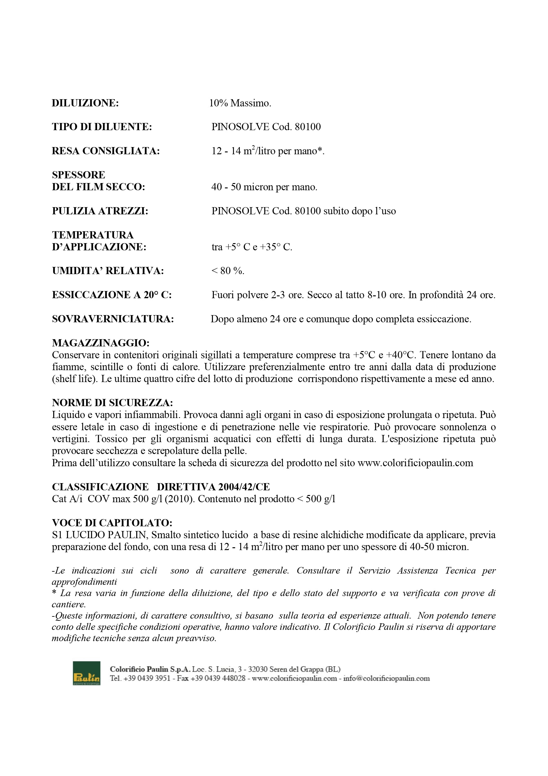 Smalto Lucido sopraffino S1 Protezione Brillantezza e Durata per Esterni 750 ml