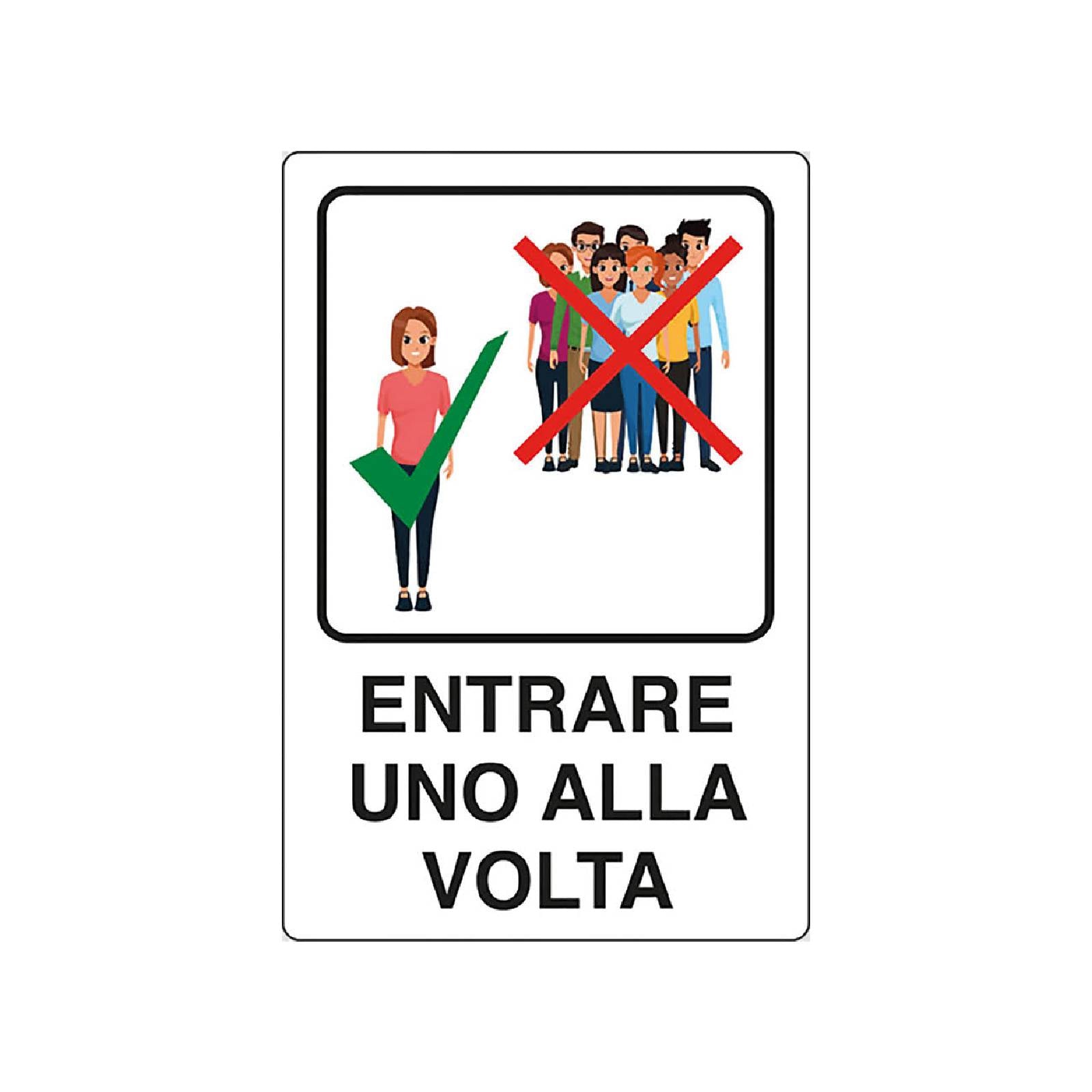 Cartello segnaletico "Entrare 1 alla volta" realizzato in alluminio 20 x 30 cm