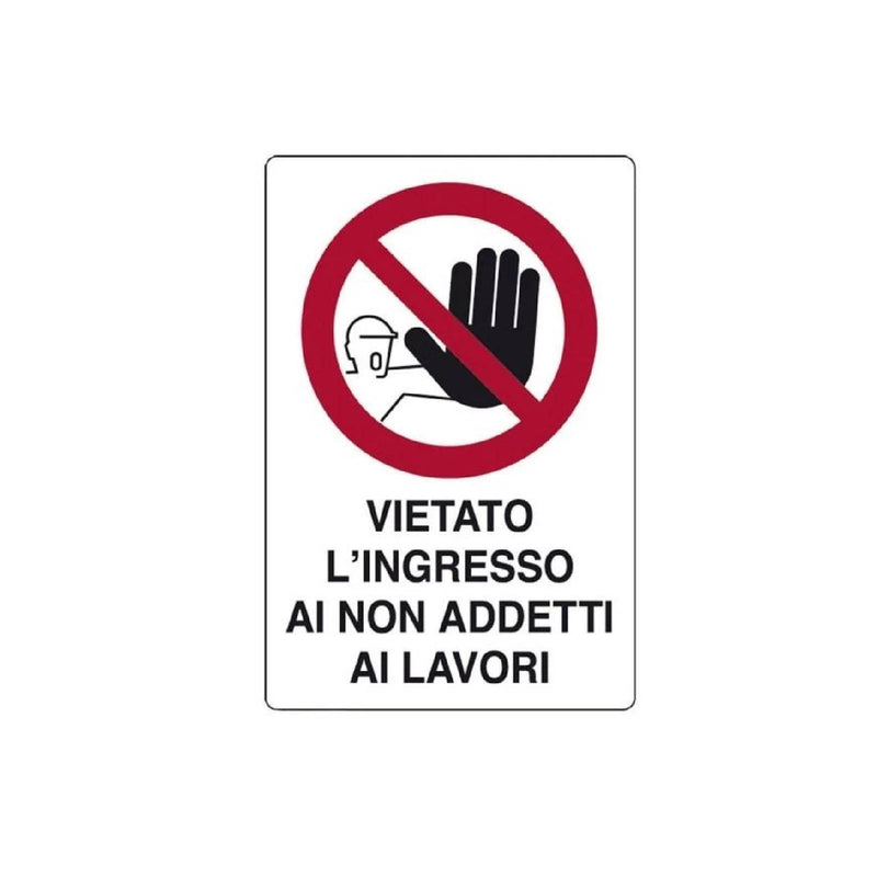 Cartello segnaletico "Vietato l'Ingresso ai Non Addetti ai Lavori" realizzato in pvc 20 x 30 cm