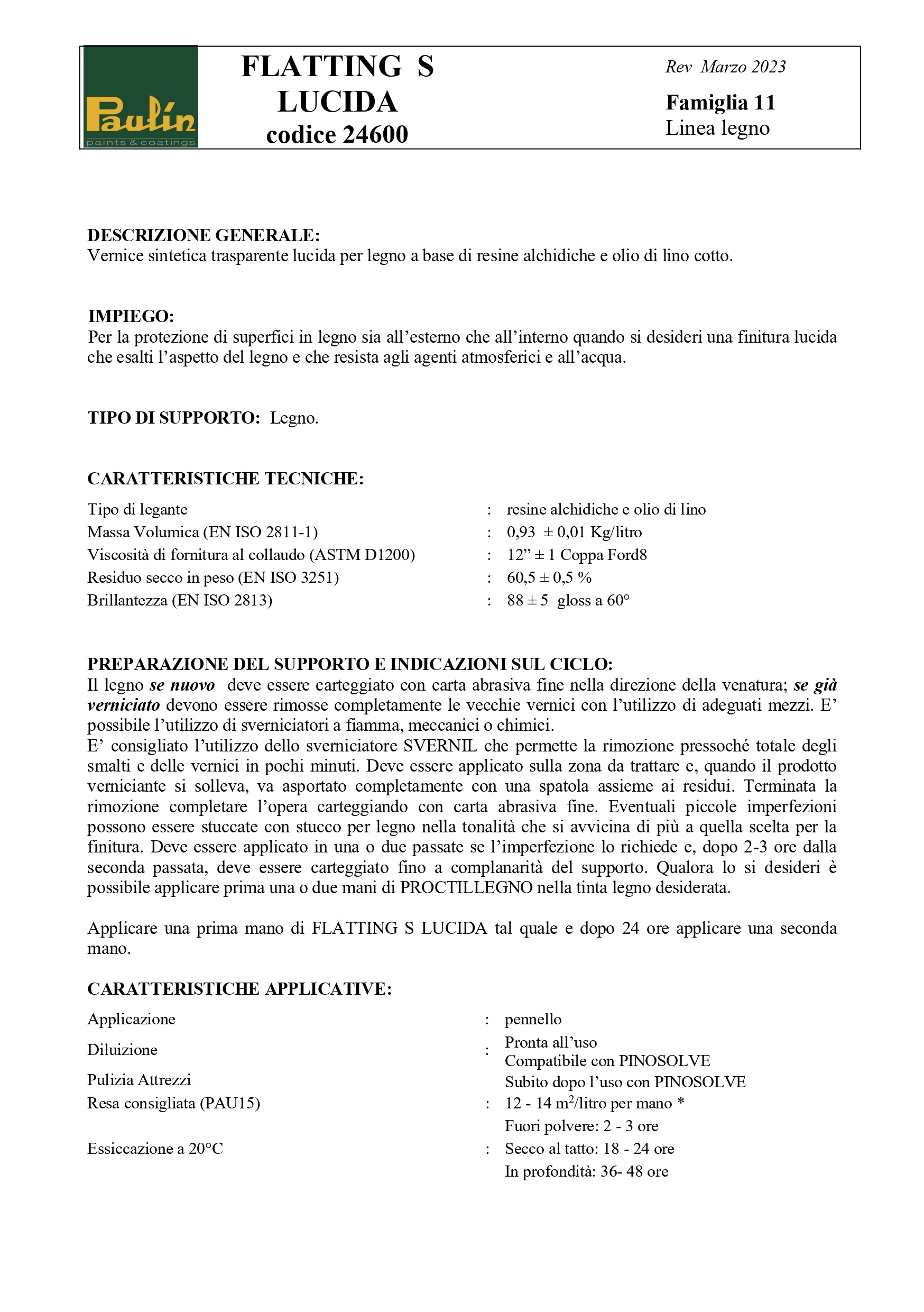 Vernice Flatting-S Protettiva Trasparente UV Finitura Lucida per Legno