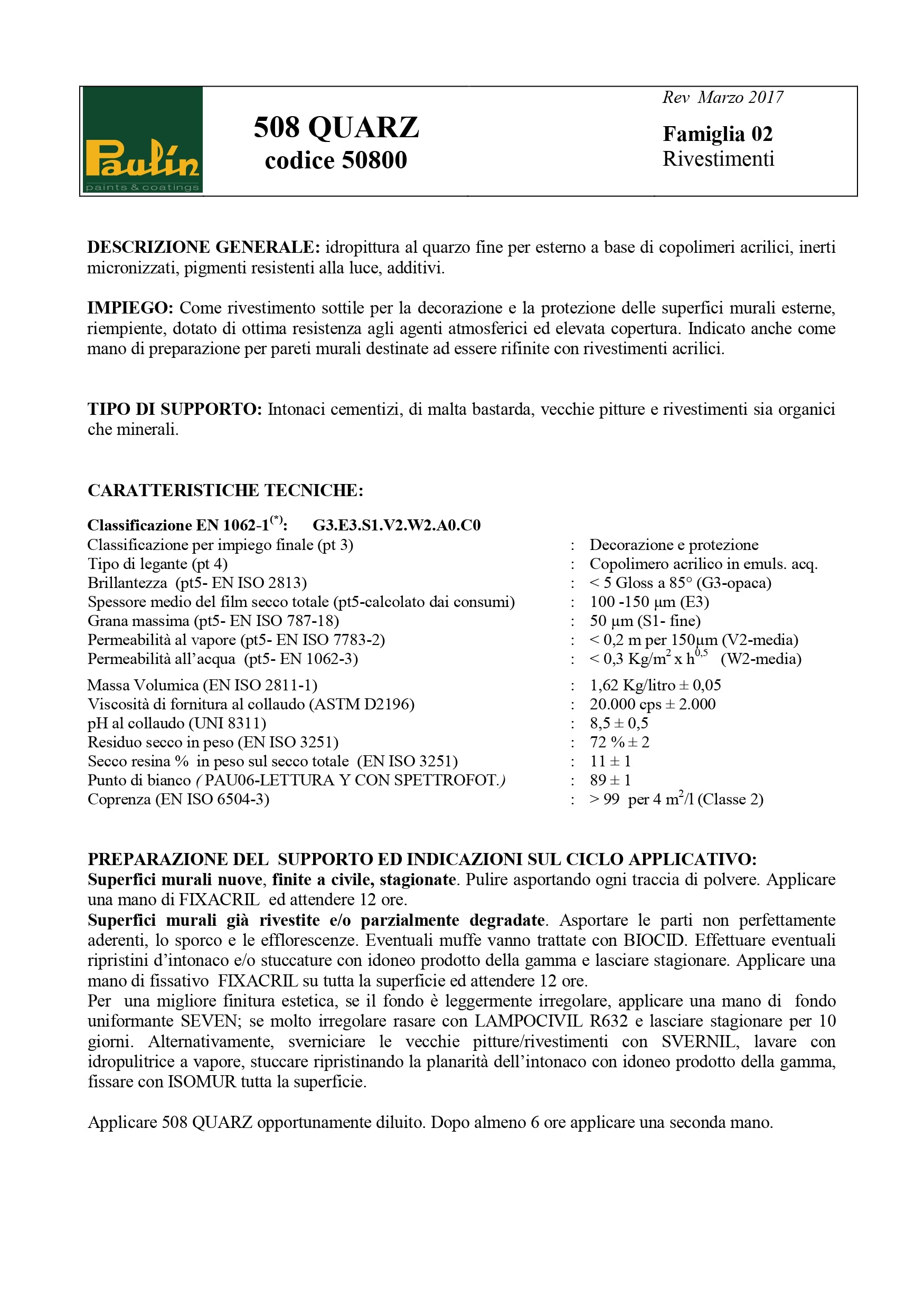 Idropittura al quarzo fine a base di copolimeri acrilici per esterno e interno