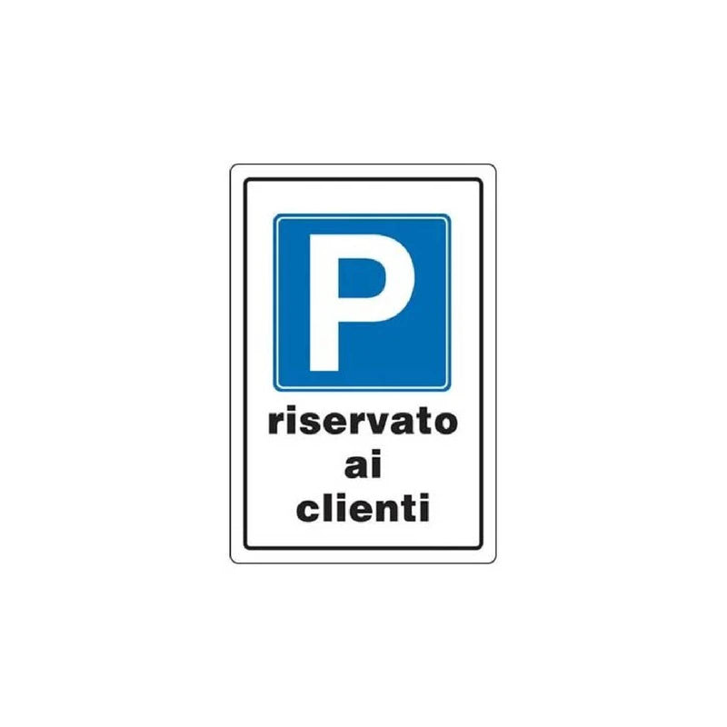 Cartello segnaletico "Parcheggio Riservato ai Clienti" realizzato in pvc 20 x 30 cm